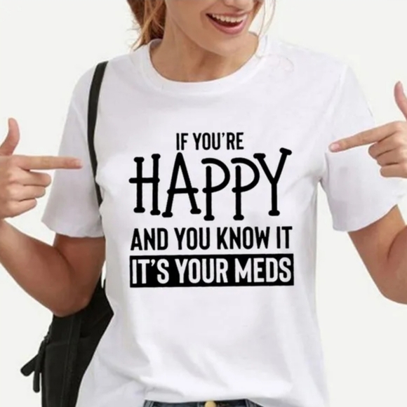 If you're happy and you know it, 🙂 T-shirt, multiple sizes & and colors - Picture 1 of 3